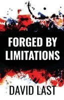 David Last - Forged By Limitations, Häftad. Tillgänglighet: Lägg i varukorg