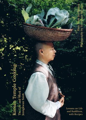 Hoo Nam Seelmann - Korean Temple Cooking, Inbunden