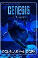 Douglas Van Dorn - Genesis 1-3: Creation, Häftad. Tillgänglighet: Lägg i varukorg