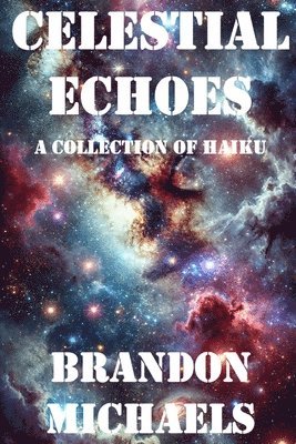 Brandon Michaels - Celestial Echoes, Häftad