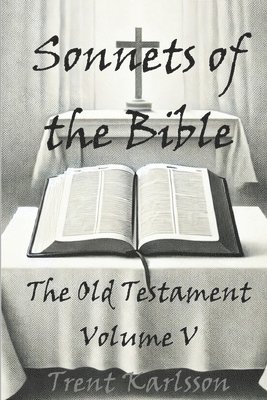Trent Karlsson - Sonnets of the Bible, Häftad