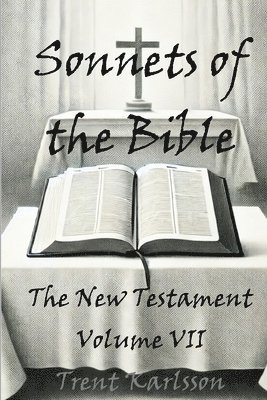 Trent Karlsson - Sonnets of the Bible, Häftad