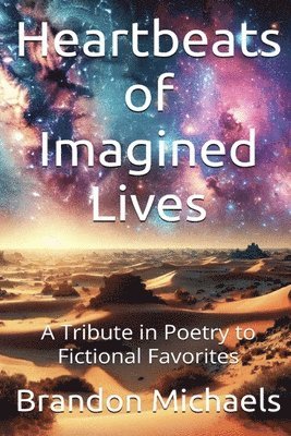 Brandon Michaels - Heartbeats of Imagined Lives, Häftad. Tillgänglighet: Tillfälligt slut
