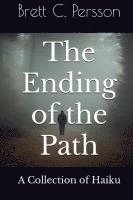 Brett C Persson - Ending of the Path, Häftad. Tillgänglighet: Lägg i varukorg
