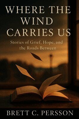 Brett C Persson - Where the Wind Carries Us, Häftad. Tillgänglighet: Lägg i varukorg