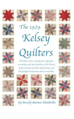 Beverly Burnett Hamberlin - 1929 Kelsey Quilters, Inbunden. Tillgänglighet: Lägg i varukorg