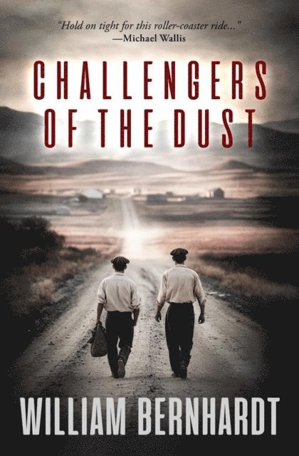 WILLIAM BERNHARDT - Challengers of the Dust, E-bok