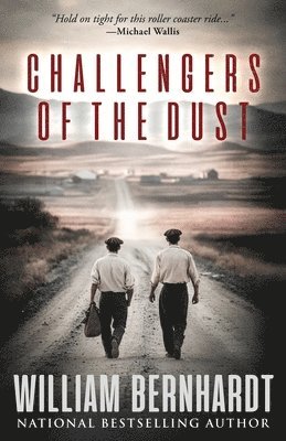 William Bernhardt - Challengers of the Dust, Häftad