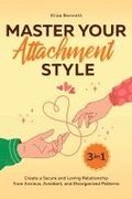 Master Your Attachment Style