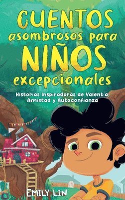 Emily Lin - Cuentos asombrosos para niños excepcionales, Inbunden