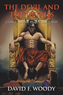 David F Woody - Devil and the Details, Häftad