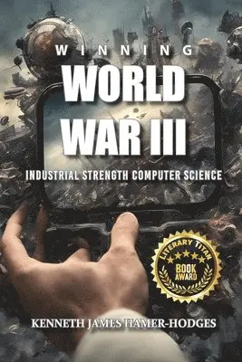 Kenneth J Hamer-Hodges - Winning World War III, Häftad. Tillgänglighet: Lägg i varukorg