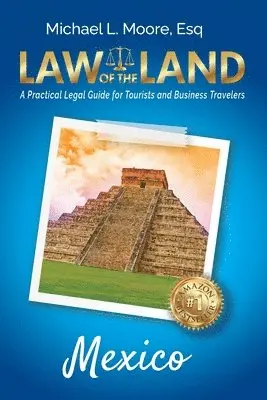 Michael L Moore - Law of the Land - Mexico, Häftad. Tillgänglighet: Lägg i varukorg