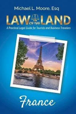 Michael L Moore - Law of the Land - France, Häftad. Tillgänglighet: Lägg i varukorg