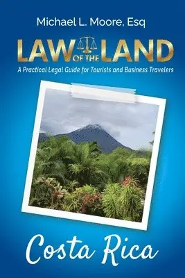 Michael L Moore - Law of the Land - Costa Rica, Häftad. Tillgänglighet: Lägg i varukorg