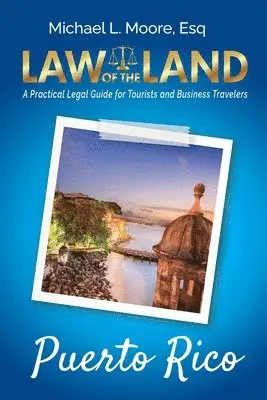 Michael L Moore - Law of the Land - Puerto Rico, Häftad. Tillgänglighet: Lägg i varukorg