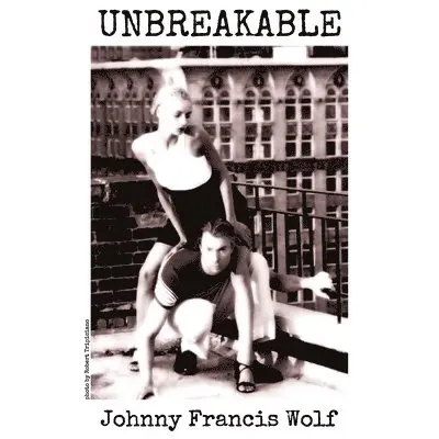Johnny Francis Wolf - Unbreakable, Häftad. Tillgänglighet: Lägg i varukorg