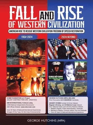 George Hutchins (Mpa), George Hutchins (MPA) - Fall and Rise of Western Civilization, Inbunden. Tillgänglighet: Tillfälligt slut