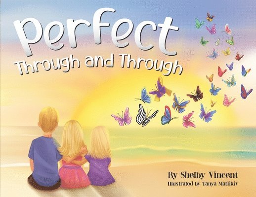 Shelby Vincent - Perfect Through and Through, Häftad