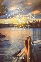 S W Shirley - Woman Who Dared to Leave, Häftad