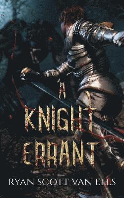Ryan Van Ells - Knight Errant, Häftad