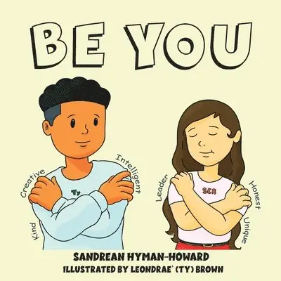 Sandrean Hyman-Howard - Be You, Häftad. Tillgänglighet: Lägg i varukorg