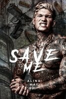 Alina May - Save Me, Häftad. Tillgänglighet: Lägg i varukorg