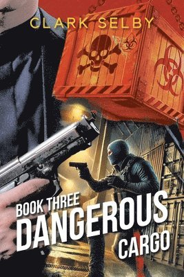 Clark Selby - Dangerous Cargo, Häftad