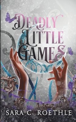 Sara C Roethle - Deadly Little Games, Häftad