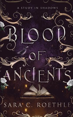 Sara C Roethle - Blood of Ancients, Häftad
