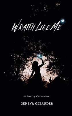 Geneva Oleander - Wraith Like Me, Häftad