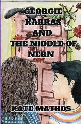 Kate Mathos - Georgie Karras and the Niddle of Nern, Häftad