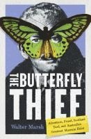 Walter Marsh - The Butterfly Thief, Häftad