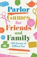 Myfanwy Jones, Spiri Tsintziras - Parlor Games for Friends and Family: 130 Games of Offline Fun, Häftad