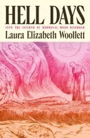 Laura Elizabeth Woollett - Hell Days: Into the Inferno of Hormonal Mood Disorder, Häftad