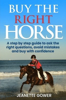 Jeanette Gower - Buy The Right Horse, Häftad