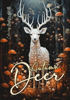 Monsoon Publishing - Autumn Deer Coloring Book for Adults, Häftad. Tillgänglighet: Lägg i varukorg