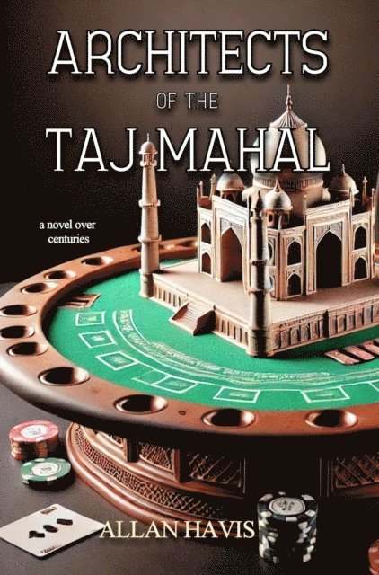 Allan Havis - Architects of the Taj Mahal, E-bok