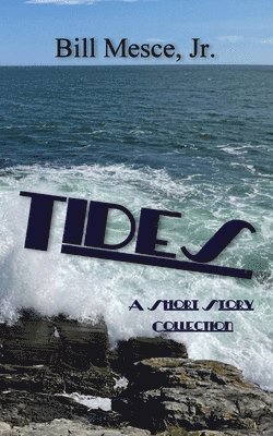 Bill Mesce - Tides, Häftad