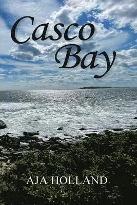 Aja Holland - Casco Bay, Häftad. Tillgänglighet: Lägg i varukorg