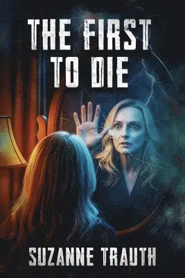 Suzanne Trauth - First to Die, Häftad. Tillgänglighet: Lägg i varukorg