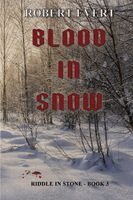 Robert Evert - Blood in Snow, Häftad