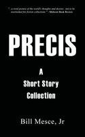 Bill Mesce - Precis, Häftad