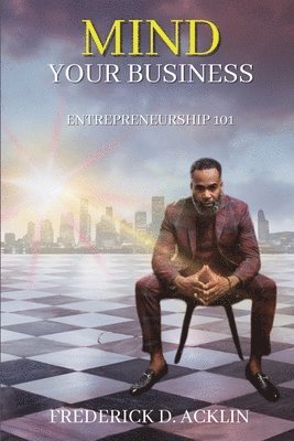 Frederick Acklin - Mind Your Business, Häftad