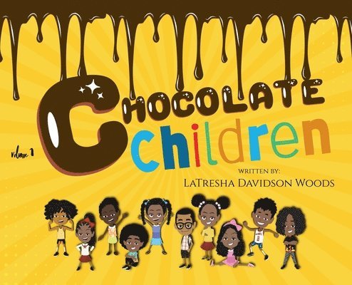 Latresha Davidson Woods - Chocolate Children, Inbunden