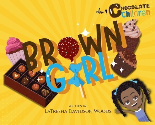 Latresha Davidson Woods - Brown Girl, Inbunden
