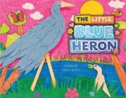 Dana McBee - Little Blue Heron, Häftad