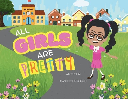 Jeannette Roberson - All Girls Are Pretty, Häftad