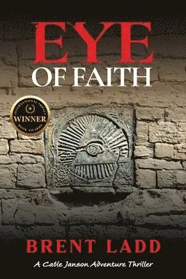 Brent Ladd - Eye of Faith, Häftad. Tillgänglighet: Lägg i varukorg