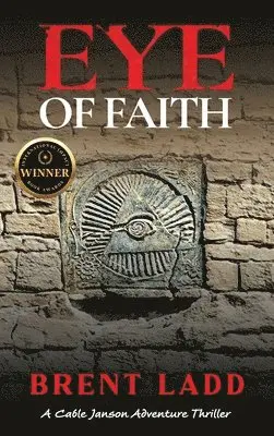 Brent Ladd - Eye of Faith, Inbunden. Tillgänglighet: Lägg i varukorg